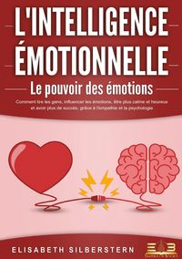 Produktbild: L'INTELLIGENCE &Eacute;MOTIONNELLE - Le pouvoir des &eacute;motions