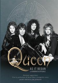 Produktbild: QUEEN as it began - la biografia ufficiale