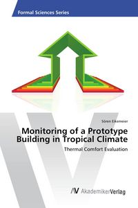 Produktbild: Monitoring of a Prototype Building in Tropical Climate