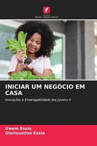 Produktbild: Iniciar Um Neg&oacute;cio Em Casa