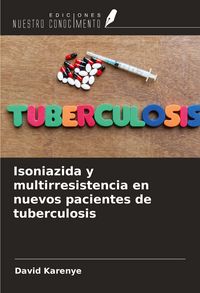 Produktbild: Isoniazida y multirresistencia en nuevos pacientes de tuberculosis