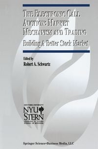 Produktbild: The Electronic Call Auction: Market Mechanism and Trading
