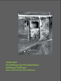 Produktbild: Die H&auml;ftlinge des KZ-Au&szlig;enlagers Hailfingen/Tailfingen