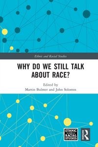 Produktbild: Why Do We Still Talk About Race?