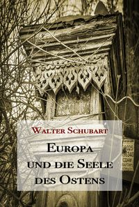 Produktbild: Europa und die Seele des Ostens