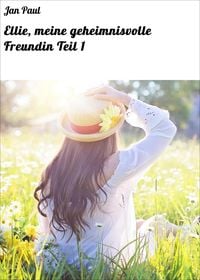 Produktbild: Ellie, meine geheimnisvolle Freundin Teil 1