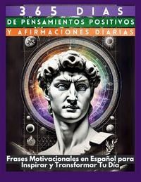 Produktbild: 365 D&iacute;as de Pensamientos Positivos y Afirmaciones Diarias
