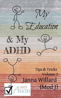 Produktbild: My Education & My ADHD (Actually ADHD Tips & Tricks, #3)