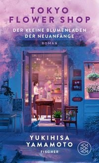 Produktbild Tokyo Flower Shop - Der kleine Blumenladen der Neuanf&auml;nge