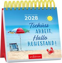 Produktbild: Mini-Wochenkalender Tsch&uuml;ss Arbeit, hallo Ruhestand! 2028