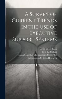 Produktbild: A Survey of Current Trends in the use of Executive Support Systems
