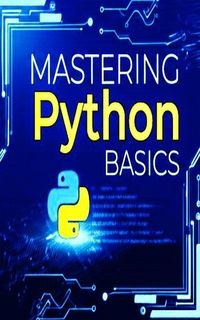 Produktbild: Mastering Python Basics
