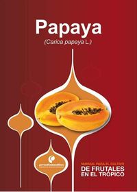Produktbild: Manual para el cultivo de frutales en el tr&oacute;pico. Papaya