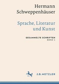 Produktbild: Hermann Schweppenh&auml;user: Sprache, Literatur und Kunst