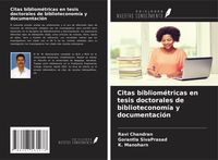 Produktbild: Citas bibliom&eacute;tricas en tesis doctorales de biblioteconom&iacute;a y documentaci&oacute;n