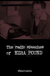 Produktbild: The radio speeches of Ezra Pound