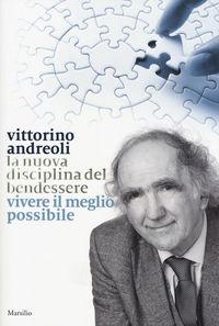 Produktbild: La nuova disciplina del bendessere. Vivere il meglio possibile
