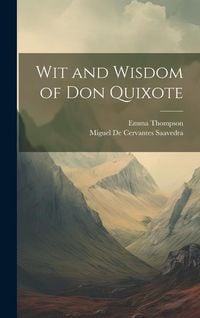 Produktbild: Wit and Wisdom of Don Quixote
