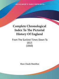 Produktbild: Hamilton, H: Complete Chronological Index To The Pictorial H
