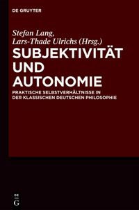 Produktbild: Subjektivit&auml;t und Autonomie