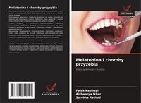 Produktbild: Melatonina i choroby przyz&iquest;bia