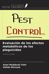 Produktbild: Evaluaci&oacute;n de los efectos metab&oacute;licos de los plaguicidas