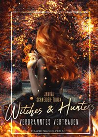 Bild vom Artikel Witches & Hunters vom Autor Janina Schneider-Tidigk