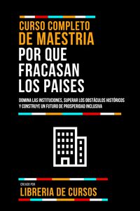 Produktbild: Curso Completo De Maestria Por Que Fracasan Los Paises