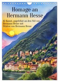 Produktbild: Homage an Hermann Hesse- KI-Kunst angelehnt an den Stil von Hermann Hesse mit Zitaten von Hermann Hesse (Wandkalender 2026 DIN A4 hoch), CALVENDO Mona