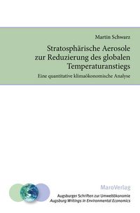 Produktbild: Stratosph&auml;rische Aerosole zur Reduzierung des globalen Temperaturanstiegs