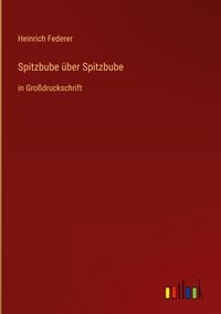 Produktbild: Spitzbube &uuml;ber Spitzbube