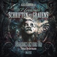 Produktbild: H. P. Lovecrafts Schriften des Grauens - Folge 7: Gotheim an der Ur