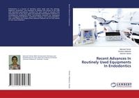Produktbild: Recent Advances In Routinely Used Equipments In Endodontics