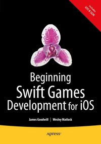 Produktbild: Beginning Swift Games Development for iOS