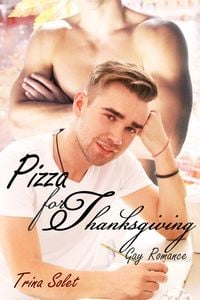 Produktbild: Pizza for Thanksgiving (Gay Romance)