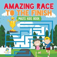 Produktbild: Amazing Race to the Finish | Mazes Kids Book