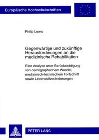 Produktbild: Gegenw&auml;rtige und zuk&uuml;nftige Herausforderungen an die medizinische Rehabilitation