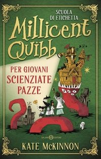 Produktbild: Scuola di etichetta Millicent Quibb per giovani scienziate pazze