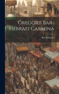 Produktbild: Gregorii Bar-hebraei Carmina