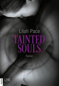 Bild vom Artikel Tainted Souls vom Autor Lilah Pace