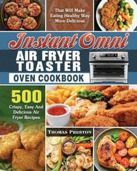 Produktbild: Instant Omni Air Fryer Toaster Oven Cookbook