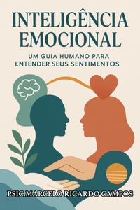 Produktbild: Intelig&ecirc;ncia Emocional: O Guia Essencial