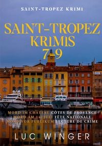 Produktbild: Sammelband: Saint-Tropez Krimis 7 - 9