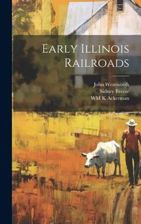 Produktbild: Early Illinois Railroads