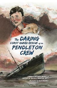 Produktbild: The Daring Coast Guard Rescue of the Pendleton Crew