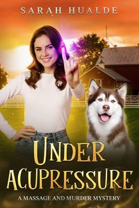 Produktbild: Under Acupressure (Massage and Murder Mystery)