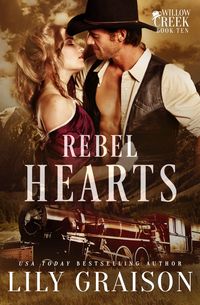 Produktbild: Rebel Hearts (Willow Creek, #10)