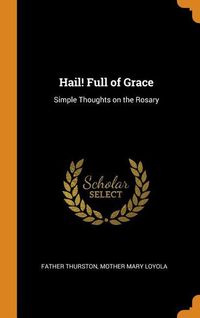 Bild vom Artikel Hail Full Of Grace vom Autor Father Thurston