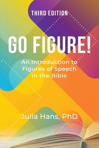 Produktbild: Go Figure! An Introduction to Figures of Speech in the Bible