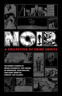 Produktbild: Noir: A Collection of Crime Comics